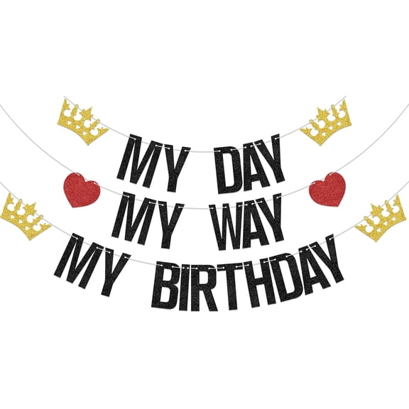 My Day My Way My Birthday Banner,This is My Era Party Sign Decorations,Crown Birthday Party Decorations Supplies Black Gold Glitter