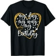 thumbnail image 1 of My Day My Way My Birthday Birthday Queen Its My Birthday T-ShirtMen and women, White Black T-shirt, size: Extra large S-4XL, 1 of 4