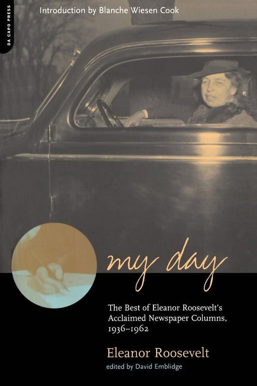 My Day: The Best of Eleanor Roosevelt's Acclaimed Newspaper Columns ...