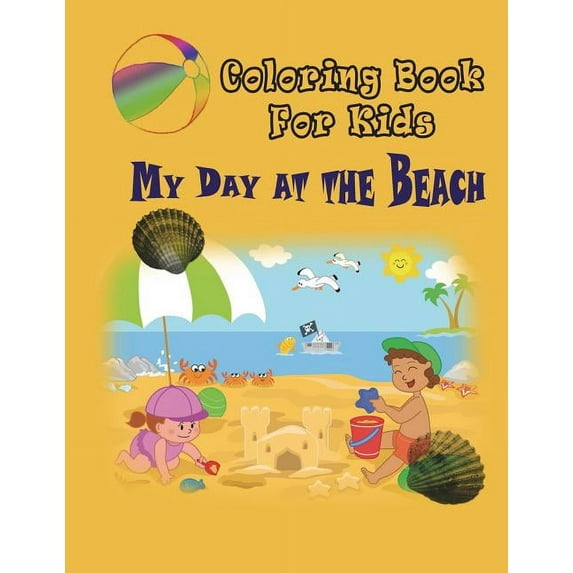 My Day at the Beach - Coloring Book: Coloring Book for Kids (Paperback)