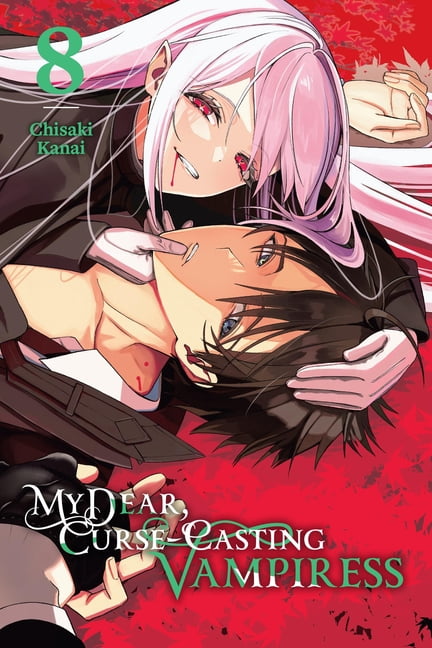 My Dear, Curse-Casting Vampiress My Dear, Curse-Casting Vampiress, Vol. 8, Book 8, (Paperback)