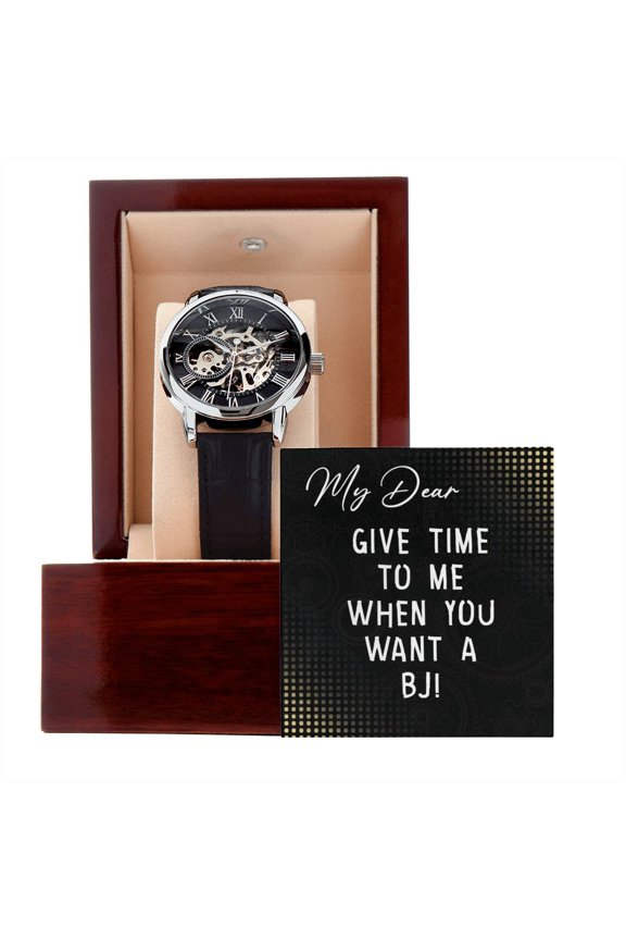 My Dear - Give Time to Me When You Want A BJ - Men's Openwork Watch - Mahogany Gift Box