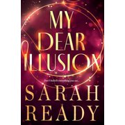 My Dear Illusion My Dear Illusion, Book 1, Paperback