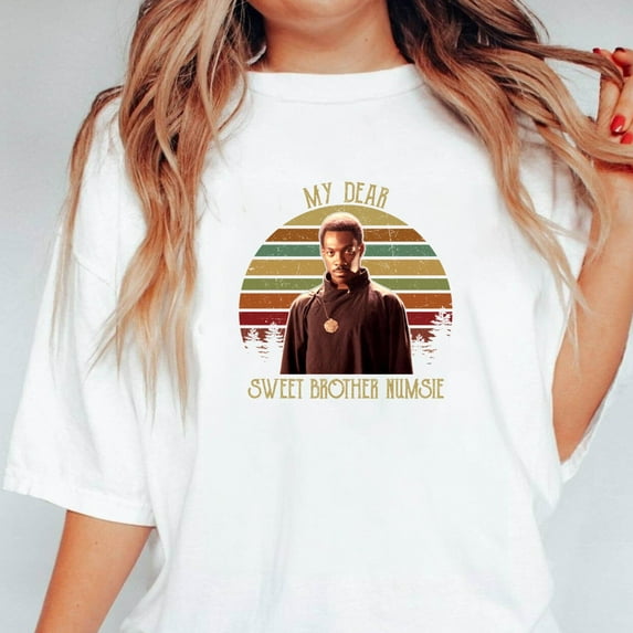 My Dear Sweet Brother Numsie The Vintage Movie Quote Fan Unisex T-Shirt, up to 5XL