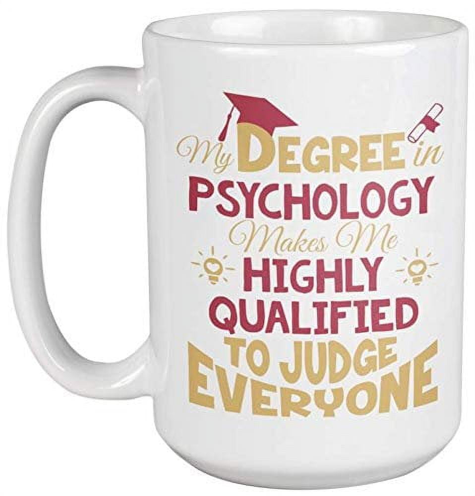 My Degree In Psychology Made Me Highly Qualified To Judge Everyone ...