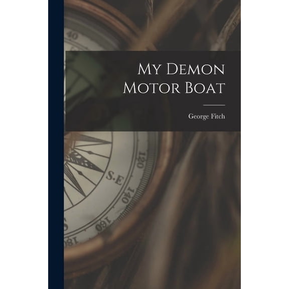 My Demon Motor Boat, (Paperback)