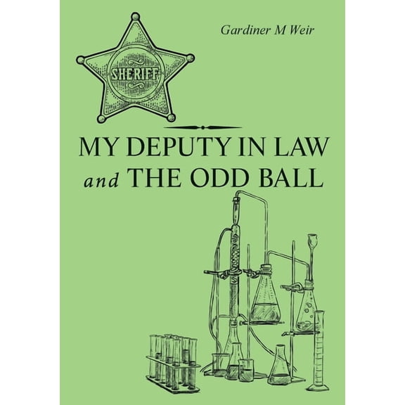 My Deputy In Law and The Odd Ball, (Paperback)