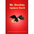 thumbnail image 1 of My Destiny Spoken Word Paperback 1517783089 9781517783082 Deloris Worsley Pettaway, 1 of 1