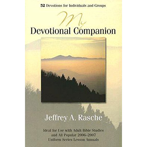 Pre-Owned My Devotional Companion 2006-2007: 52 Devotions for Individuals and Groups (Paperback) by Jeffrey Rasche