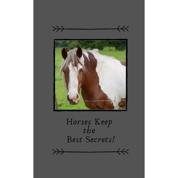 My Diary: Horses Keep the Best Secrets!
