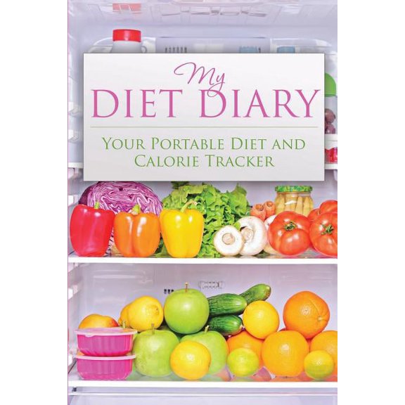 My Diet Diary: Your Portable Diet and Calorie Tracker, (Paperback)