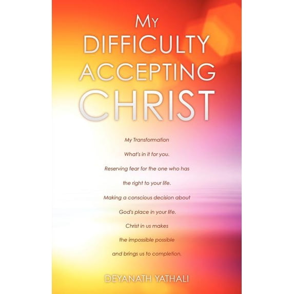 My Difficulty Accepting Christ, (Paperback)