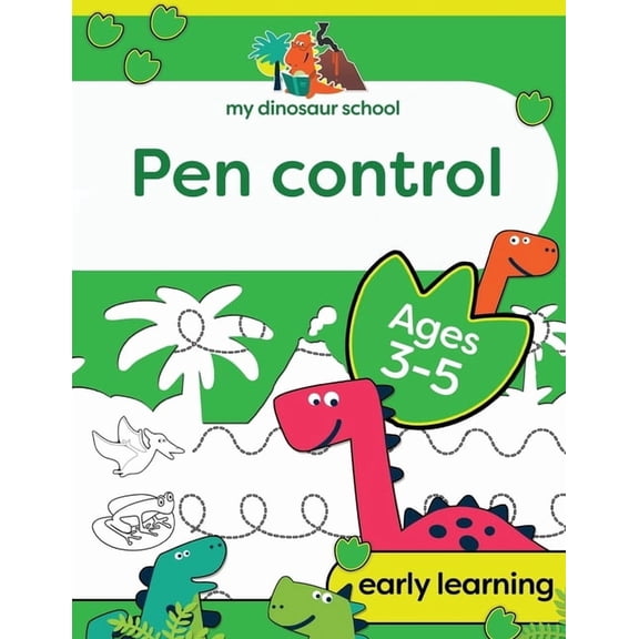 My Dinosaur School Pen Control Age 3-5: Fun dinosaur tracing activity book, (Paperback)