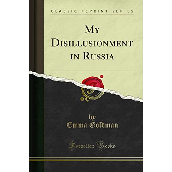Pre-Owned My Disillusionment in Russia (Classic Reprint) Paperback