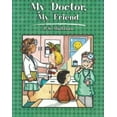 thumbnail image 1 of Pre-Owned My Doctor, My Friend (Paperback) 0824953894 9780824953898, 1 of 1