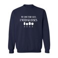 thumbnail image 1 of My Doctor Says I Need Glasses Crewneck Sweatshirt, 1 of 2