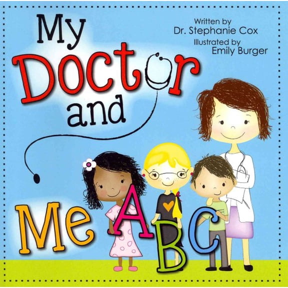 My Doctor and Me ABC Paperback Stephanie Cox