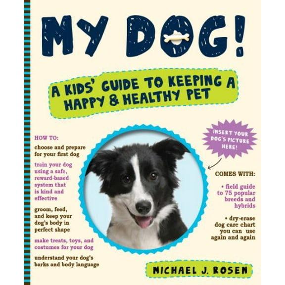 Pre-Owned My Dog!: A Kids' Guide to Keeping a Happy and Healthy Pet (Paperback) 0761158413 9780761158417
