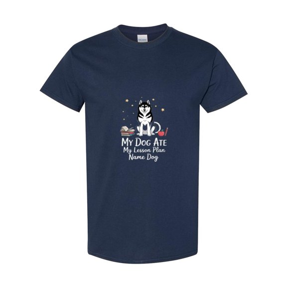 My Dog Ate My Lesson Plan A Funny Personalized Teacher Saying Unisex T-Shirt, up to size 5XL