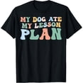 thumbnail image 1 of My Dog Ate My Lesson Plan groovy retro Funny Teacher T-Shirt, 1 of 4
