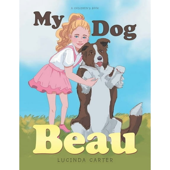 My Dog Beau, (Paperback)