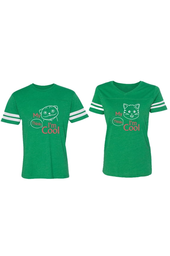 My Dog Cat Think I am Cool Matching Couple Cotton Jerseys (Men Green / Women Green) (Men L / Women L)