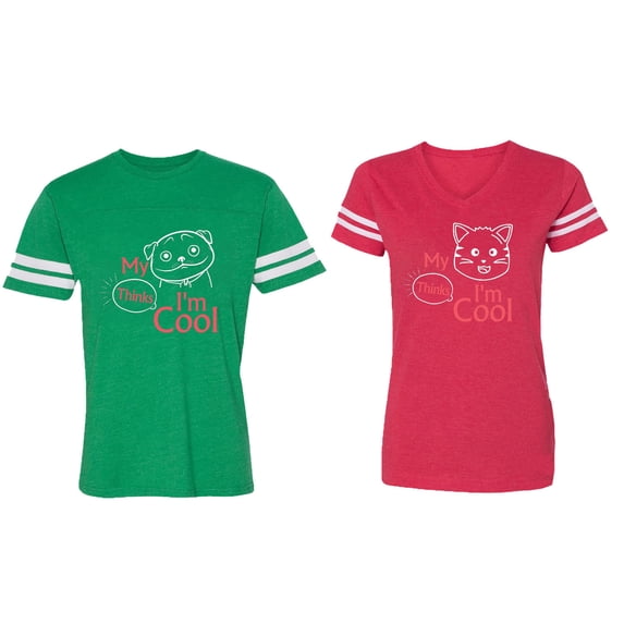 My Dog Cat Think I am Cool Matching Couple Cotton Jerseys (Men Green / Women Red) (Men M / Women M)