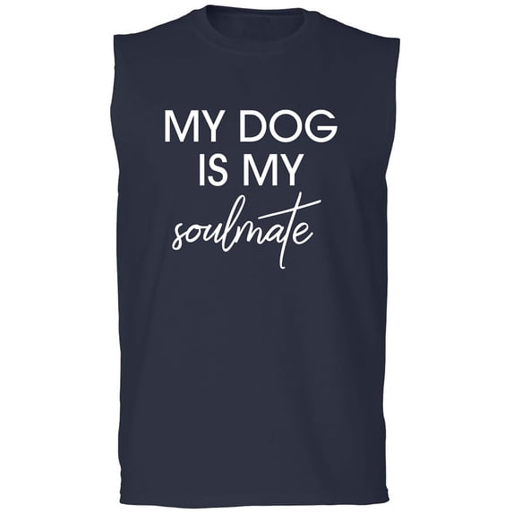 My Dog Is My Soulmate Adult Sleeveless Tee