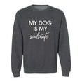 thumbnail image 1 of My Dog Is My Soulmate Crewneck Sweatshirt, 1 of 2