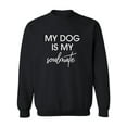 thumbnail image 1 of My Dog Is My Soulmate Crewneck Sweatshirt, 1 of 2
