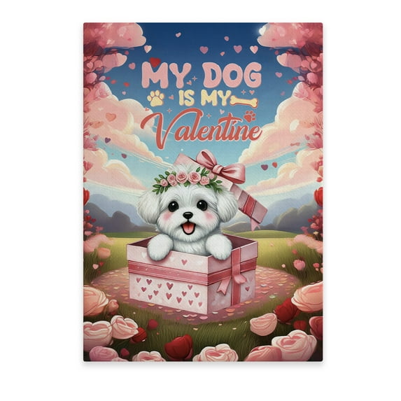 My Dog Is My Valentine Cute Maltese in Gift Box Vertical Matte Canvas Poster Maltese Dog Lover Gifts Idea Wall Art Home Decor - 03006