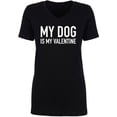 thumbnail image 1 of My Dog Is My Valentine Womens V-Neck Tee, 1 of 2
