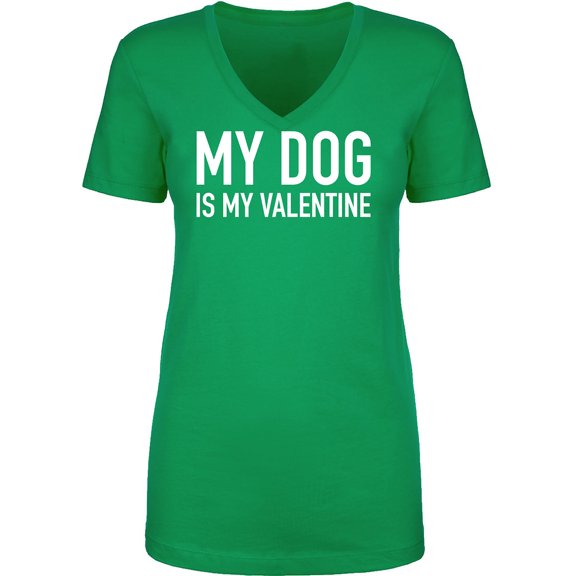 My Dog Is My Valentine Womens V-Neck Tee