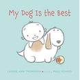 thumbnail image 1 of Pre-Owned My Dog Is the Best (Hardcover) 0374300518 9780374300517, 1 of 1