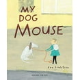 thumbnail image 1 of Pre-Owned My Dog Mouse (Paperback) 9781776571482, 1 of 1