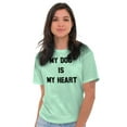 thumbnail image 1 of My Dog My Heart Rescue Pet Owner Women's Graphic T Shirt Tees Brisco Brands X, 1 of 6