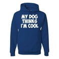 thumbnail image 1 of My Dog Thinks I'm Cool Funny Dog Lover Dog Lover Unisex Graphic Hoodie Sweatshirt, Royal, 2XL, 1 of 3