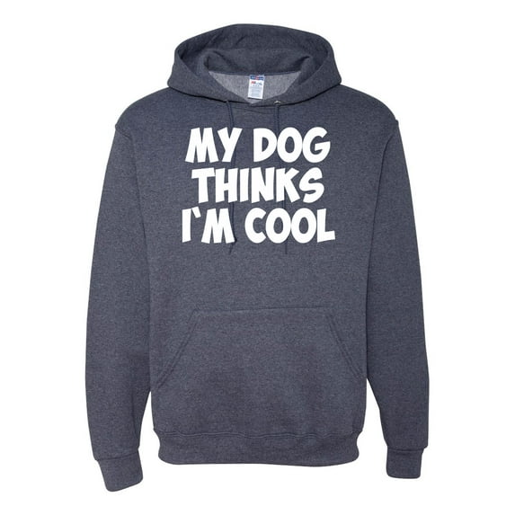 My Dog Thinks I'm Cool Funny Dog Lover Dog Lover Unisex Graphic Hoodie Sweatshirt, Vintage Heather Navy, 3XL