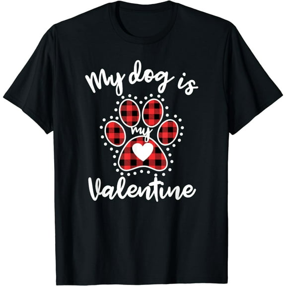 My Dog is My Valentine Tee Gift for dog lover T-Shirt