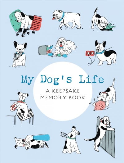 My Dog's Life : A Keepsake Memory Book (Paperback)