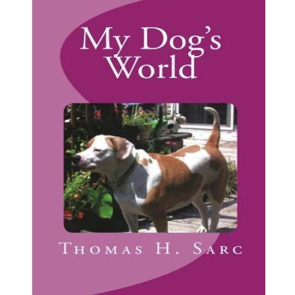 My Dog's World, (Paperback)