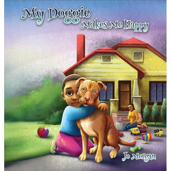 My Doggie Makes Me Happy, (Hardcover)