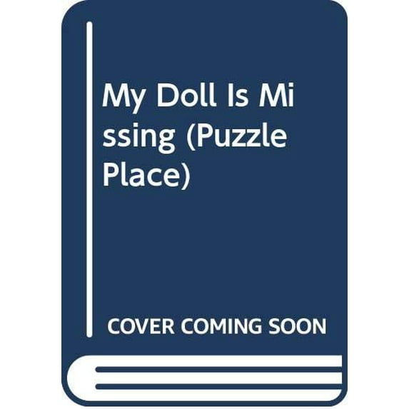 Pre-Owned My Doll Is Missing (Puzzle Place) Paperback