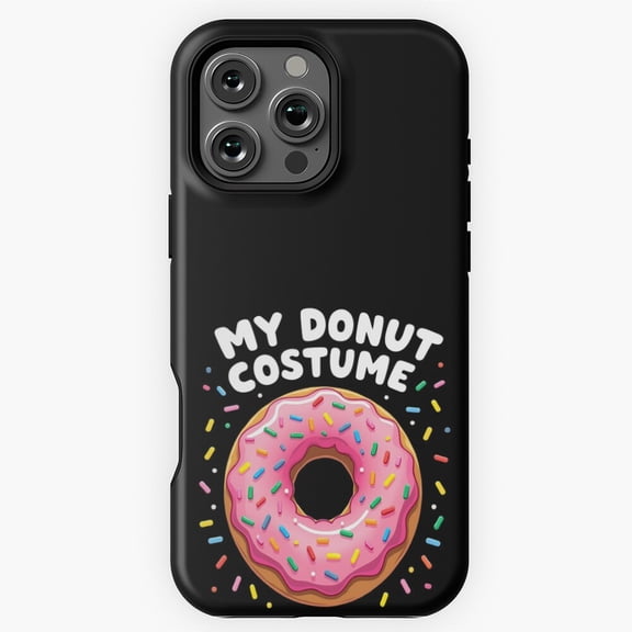 My Donut Costume Sweet Treat Phone Case for iPhone 16 15 14 13 12 11 Pro Max M5901978