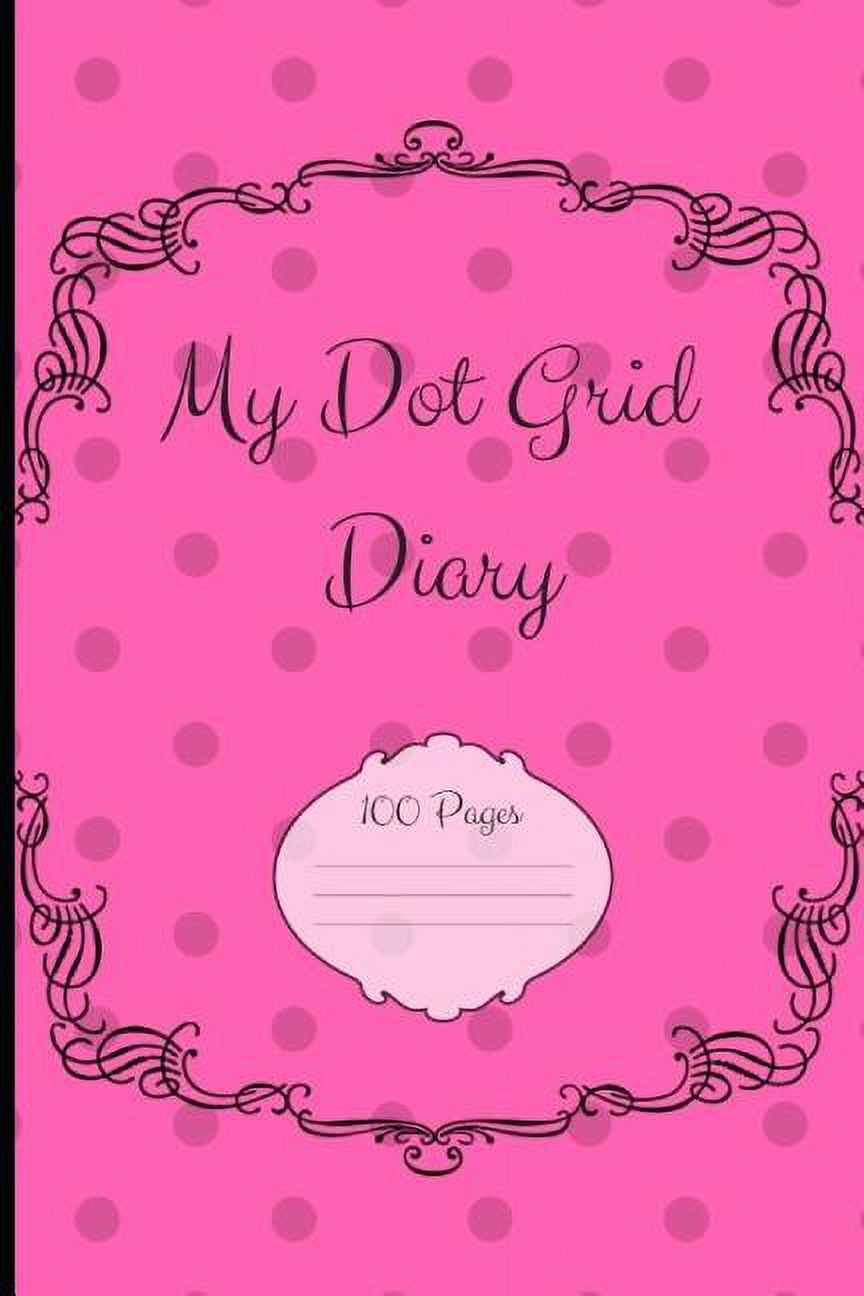 My Dot Grid Diary 100 Pages of Dot Grid Paper Composition Style 6x9