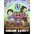 thumbnail image 1 of My Dragon Books Teach Your Dragon Online Safety: A Story About Navigating the Internet Safely and Responsibly, Book 66, (Hardcover), 1 of 1