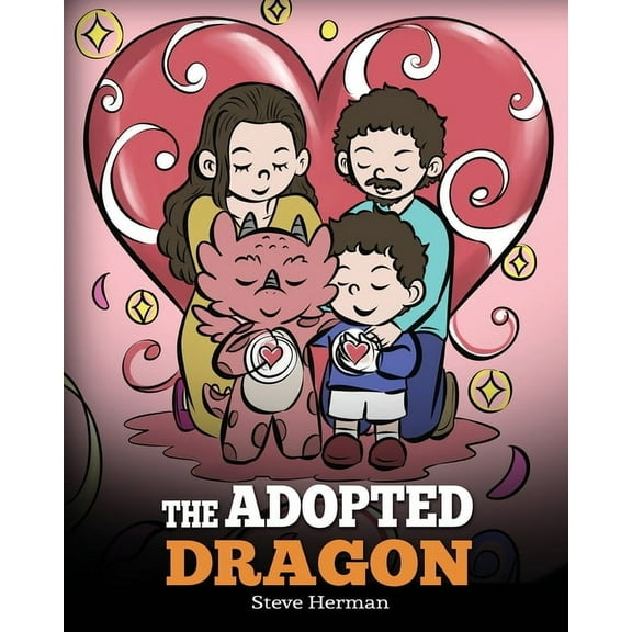 My Dragon Books The Adopted Dragon: A Story About Adoption, Book 60, (Paperback)