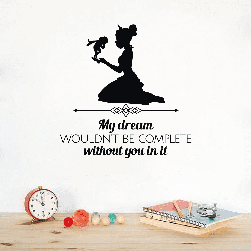 My Dream Wouldn't Be Complete Without You In It - Cartoon Movie The  Princess And The Frog Princess Tiana Silhouette Vinyl Wall Decal Sticker  Art Decoration Home Room Bedroom Classroom Size(30x22 inch) -