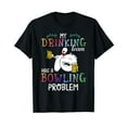 thumbnail image 1 of My Drinking Team Has A Bowling Problem Shirt, 1 of 5