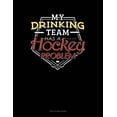 thumbnail image 1 of My Drinking Team Has A Hockey Problem: Two Column Ledger Paperback, 1 of 1